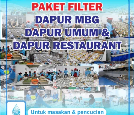 Paket Filter Air Dapur Masak MBG/Umum/Restaurant – Sangat Penting